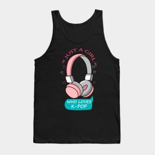 Just A Girl Who Loves K-Pop Cute Korean Music Women Gift Tee Tank Top